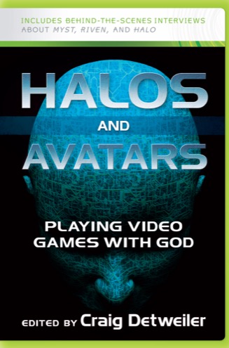 Cover of Halos and Avatars: Playing Video Games with God