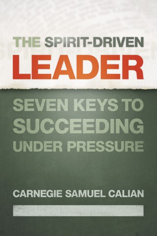 Cover of The Spirit-Driven Leader: Seven Keys to Succeeding under Pressure
