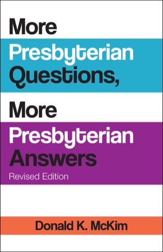 Cover of More Presbyterian Questions, More Presbyterian Answers: Exploring Christian Faith