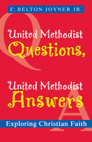 Cover of United Methodist Questions, United Methodist Answers: Exploring Christian Faith