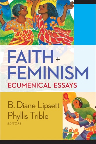 Cover of Faith and Feminism: Ecumenical Essays