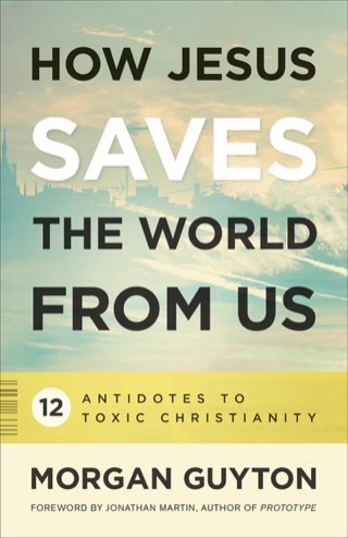 Cover of How Jesus Saves the World from Us