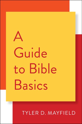Cover of A Guide to Bible Basics