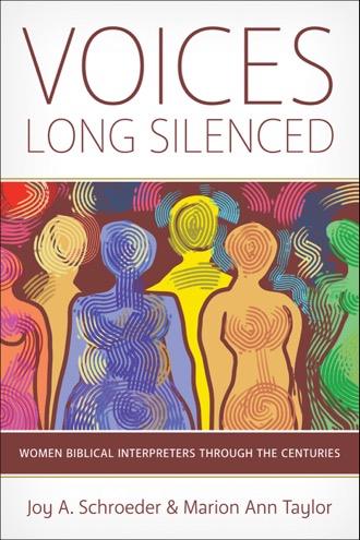 Cover of Voices Long Silenced: Women Biblical Interpreters through the Centuries