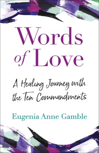 Cover of Words of Love: A Healing Journey with the Ten Commandments