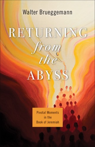 Cover of Returning from the Abyss: Pivotal Moments in the Book of Jeremiah