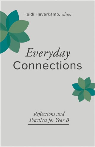 Cover of Everyday Connections: Reflections and Practices for Year A