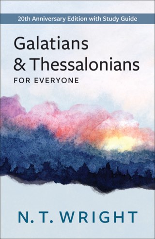 Cover of Galatians and Thessalonians for Everyone