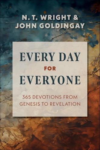 Cover of Every Day for Everyone: 365 Devotions from Genesis to Revelation